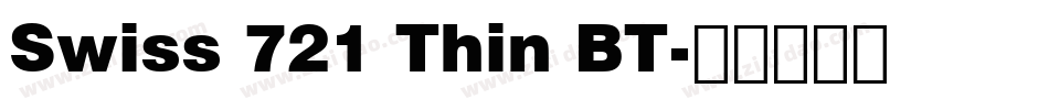 Swiss 721 Thin BT字体转换